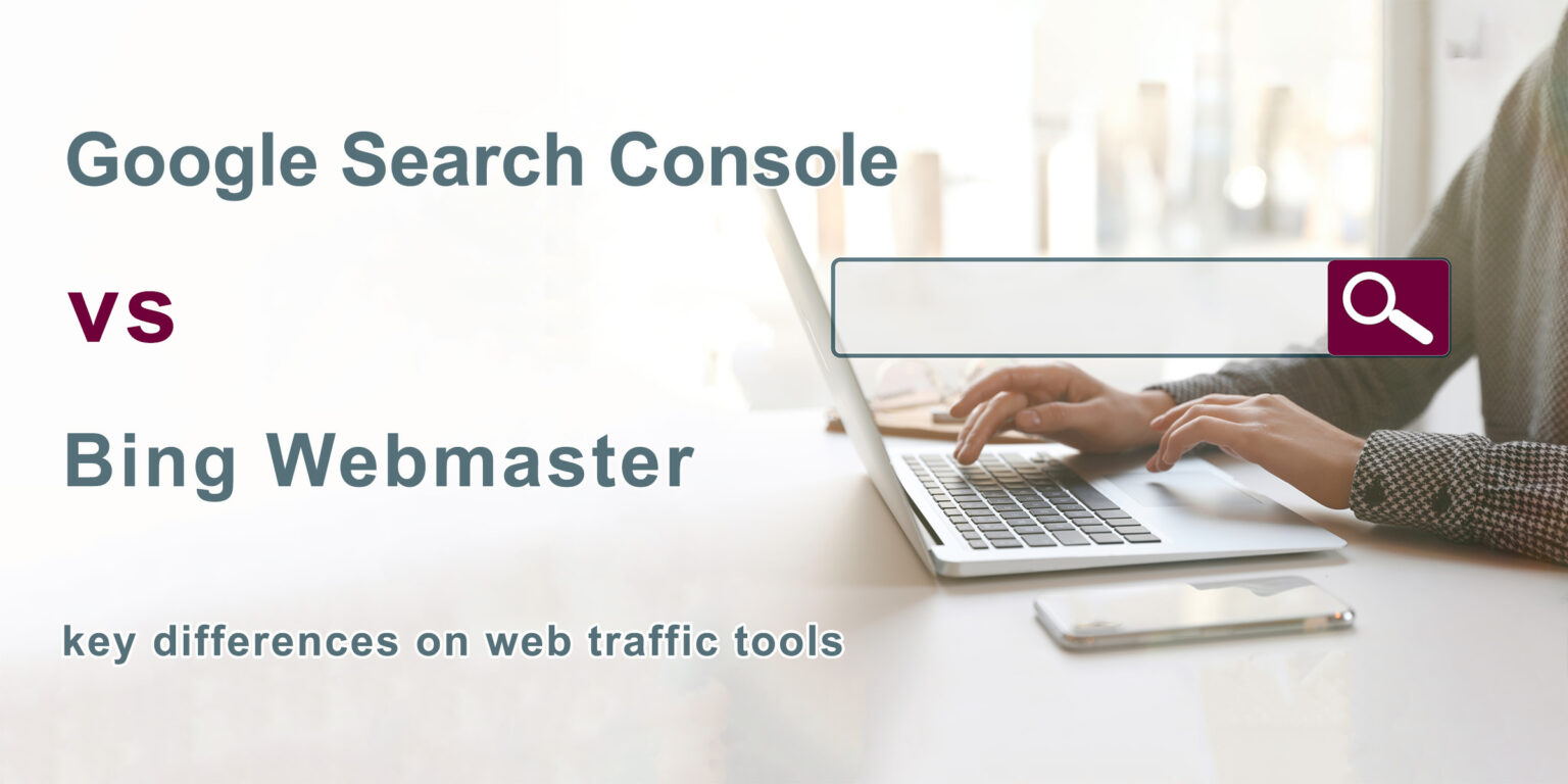 The Difference Of Google Search Console And Bing Webmaster