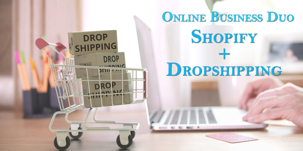 Shopify And Dropshipping