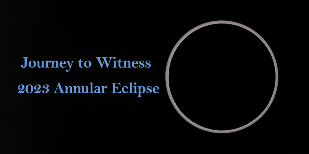 Journey to witness 2023 annular eclipse