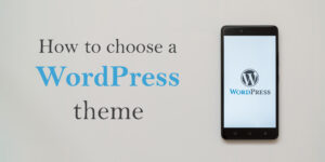 How To Choose WordPress Theme