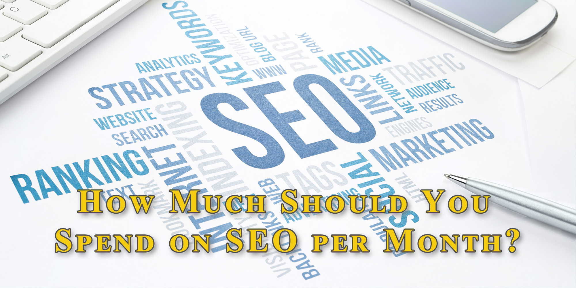 How Much Should You Spend on SEO per Month