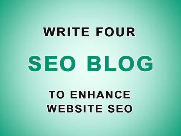write four seo blogs to enhance website seo v2