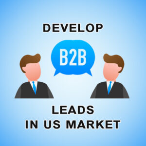 develop b2b leads in US market
