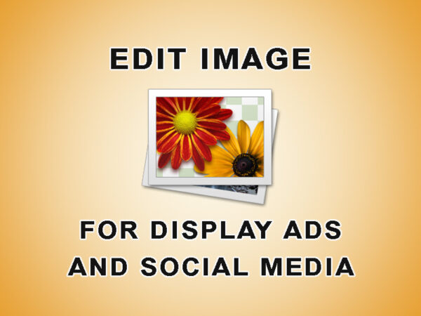 edit image for google display ads and social media